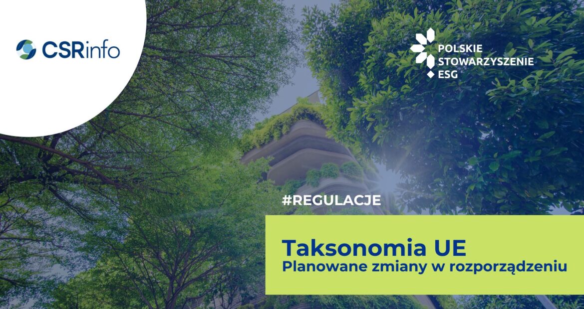 Taksonomia UE - planowane zmiany w rozporządzeniu